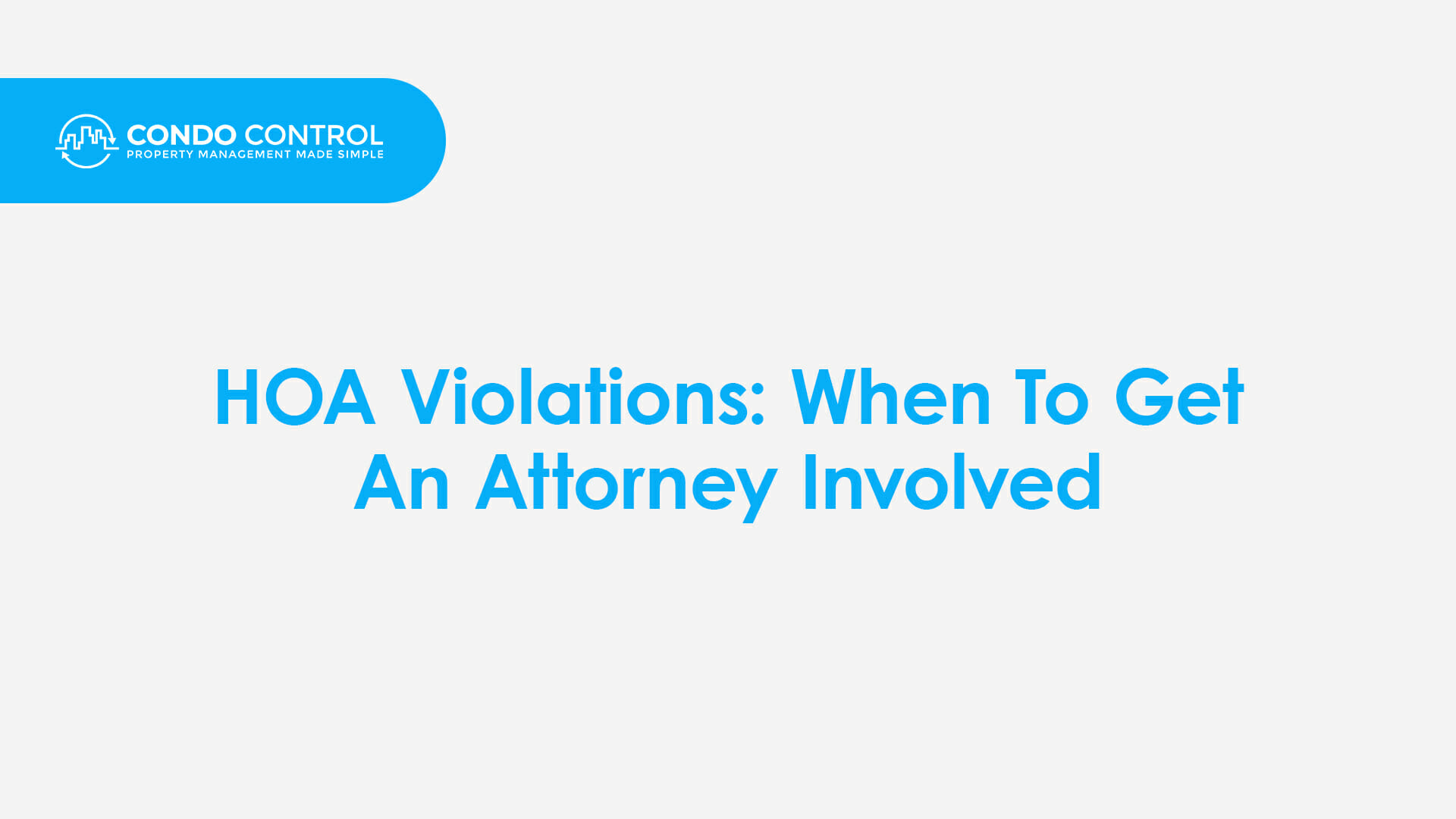 HOA Violations:When To Get An Attorney Involved - Condo Control